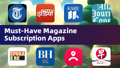 Must-Have Magazine Subscription Apps