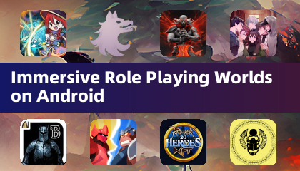 Mundos de rol inmersivos en Android