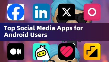 Mejores aplicaciones de redes sociales para usuarios de Android