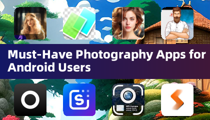 Aplicaciones de fotografía imprescindibles para usuarios de Android