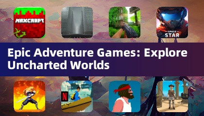 Epic Adventure Games: Explora Mundos Inexplorados