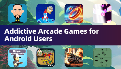 Addictive Arcade Games for Android Users
