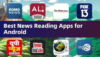 Best News Reading Apps for Android