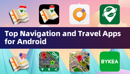 Top Navigation and Travel Apps for Android