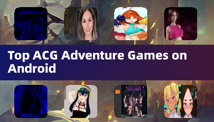 Top ACG Adventure Games on Android