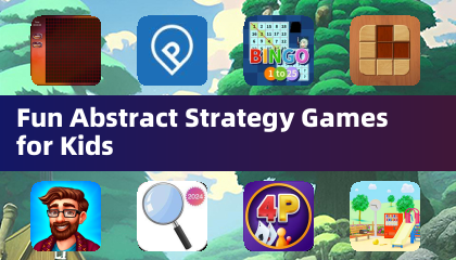 Fun Abstract Strategy Games for Kids