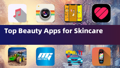 Top Beauty Apps for Skincare