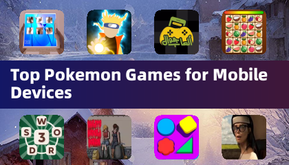 Meilleurs jeux Pokémon pour les appareils mobiles