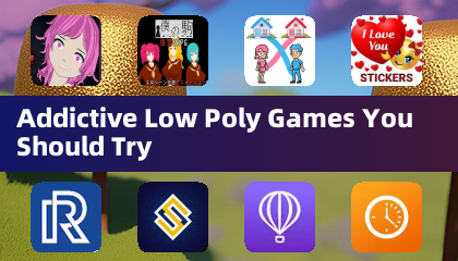 Addictive Low Poly Games You Should Try