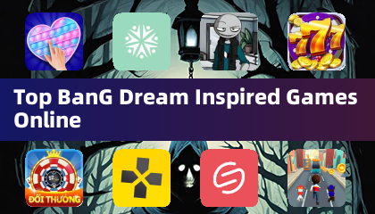 Meilleurs jeux inspirés de Bang Dream en ligne